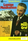 Wolfgang F. Lightmaster - Tourneen 1972 bis 1987 - Maxl Graf Lustige Musikanten 1978
